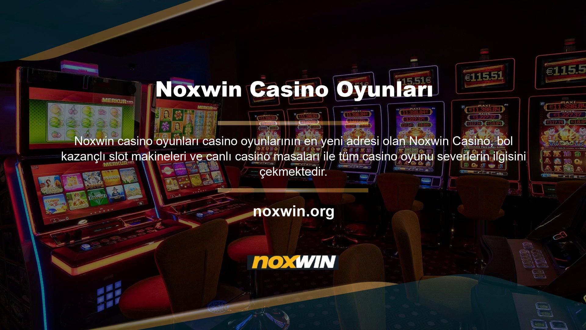 Özellikle casino oyunlarında kazanmaya devam etmek için şansa güvenen kullanıcılar Noxwin asla vazgeçemezler